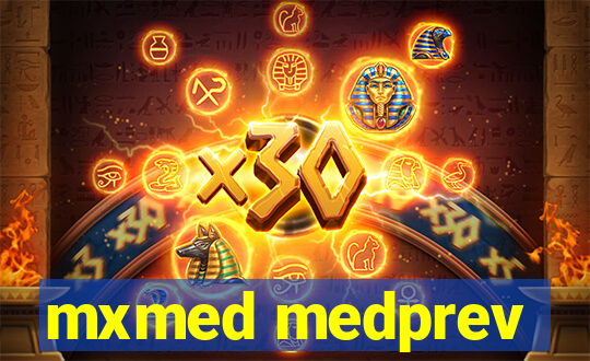 mxmed medprev